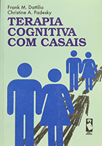 Cognitive Therapy with Couples By Frank M. Dattilio and Christine Padesky (Portuguese)