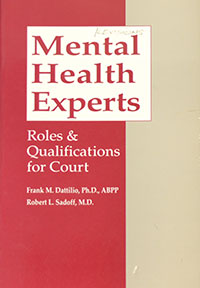 Mental Health Experts: Roles and Qualifications By Frank M. Dattilio and Robert L. Sadoff